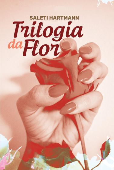 Imagem de Trilogia da Flor - Scortecci