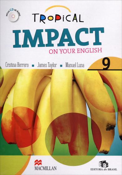Imagem de Tropical Impact On Your English 9 - Studentes Book With Audio CD - EDITORA DO BRASIL