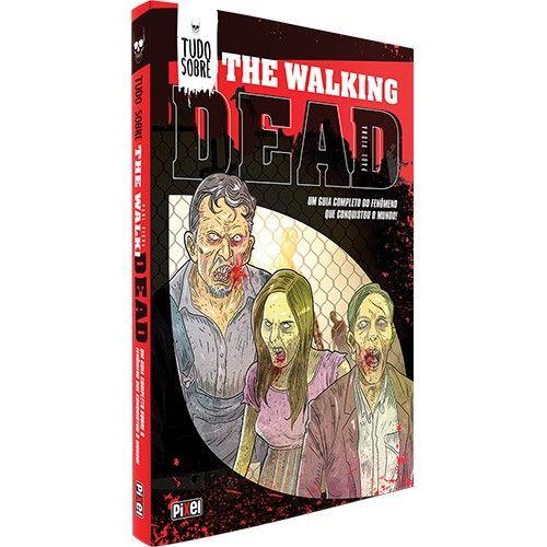 Imagem de Tudo sobre the walking dead - um guia completo do fenomeno que conquistou o - PIXEL