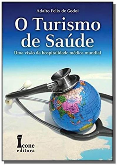 Imagem de Turismo de saude, o 1 ed.2009 - ICONE