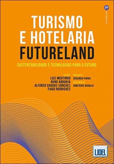 Imagem de Turismo e Hotelaria Futureland. Sustentabilidade e Tecnologias para o Futuro