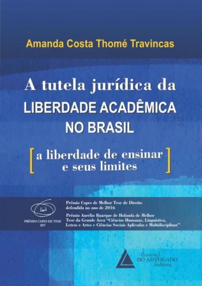 Imagem de Tutela Juridica Da Liberdade Academica No Brasil, A - LIVRARIA DO ADVOGADO