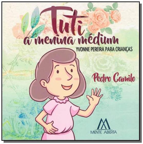 Imagem de Tuti, a Menina Médium - MENTE ABERTA