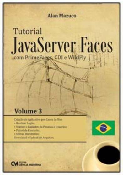 Imagem de Tutorial JavaServer Faces com PrimeFaces, CDI e WildFly   Vol. 03 - CIENCIA MODERNA