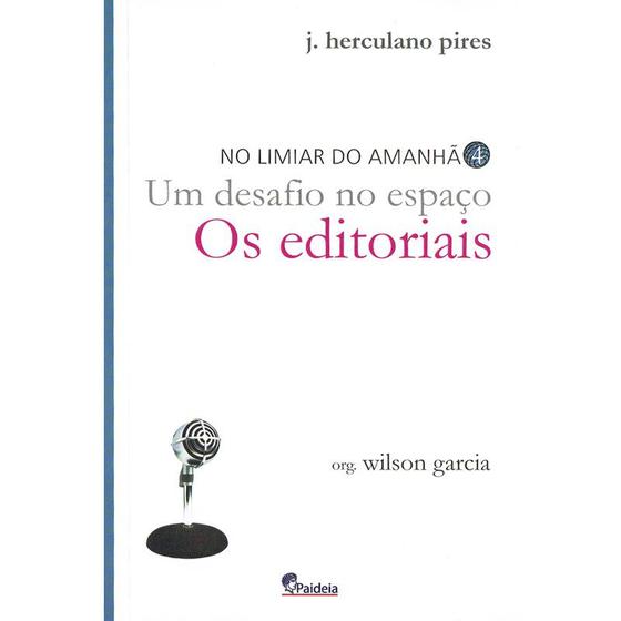 Imagem de Um Desafio no Espaço - Os Editoriais - No Limiar do Amanhã Vol. 4 - PAIDEIA