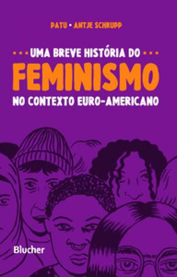 Imagem de Uma breve história do feminismo no contexto euro-americano - EDGARD BLUCHER