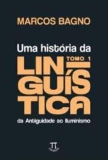 Imagem de Uma História Da Linguística - Vol. 1