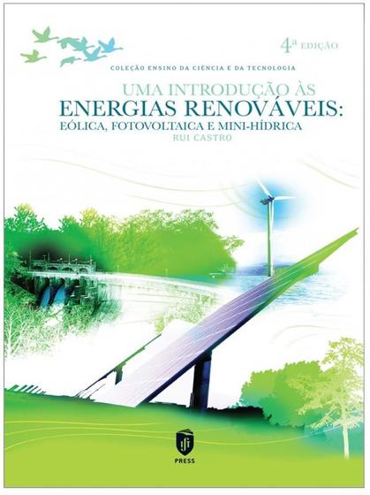 Imagem de Uma Introdução Às Energias Renováveis - Eólica, Fotovoltaica e Mini-Hídrica
