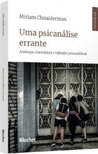 Imagem de Uma Psicanálise Errante: Andanças Cinemáticas e Reflexões Psicanalíticas