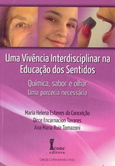 Imagem de Uma Vivência Interdisciplinar na Educação dos Sentidos