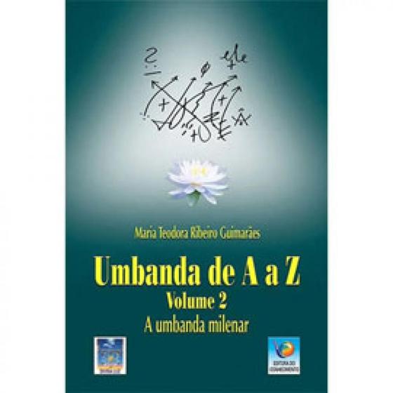 Imagem de Umbanda de a a z - a umbanda milenar - vol. 2