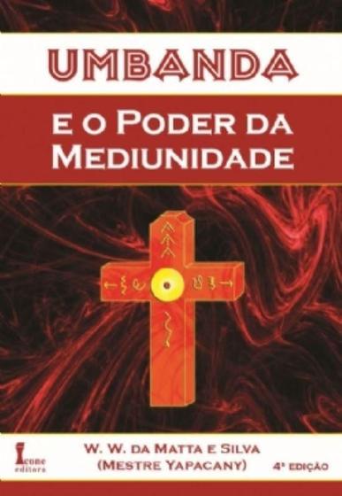 Imagem de Umbanda e o poder da mediunidade - ICONE