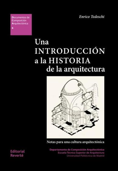 Imagem de Una Introducción A La Historia de La Arquitectura. Notas Para Una Cultura Arquitectónica: Dca 06 - Reverté