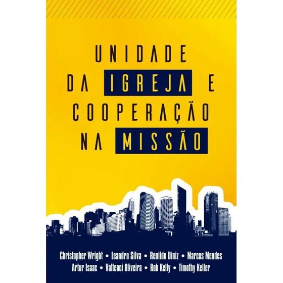 Imagem de Unidade da Igreja e Cooperação na Missão  Christopher Wright - ULTIMATO