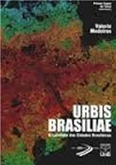 Imagem de Urbis Brasiliae: o Labirinto das Cidades Brasileiras