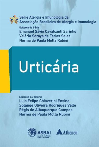 Imagem de URTICARIA, Autor: Ensina, Luis Felipe Chiaverini/ Sarinho, Emanuel Sávio Cavalcanti/ Valle, Solange Oliveira Rodrigues