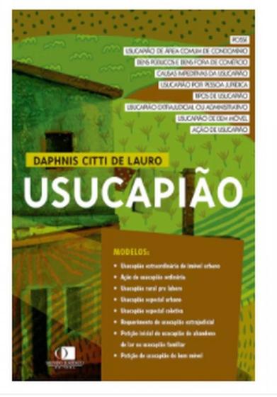 Imagem de USUCAPIÃO - Autor: LAURO, DAPHNIS CITTI DE