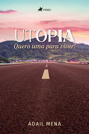 Imagem de Utopia: Quero Uma Para Viver - Viseu