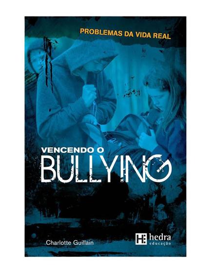 Imagem de Vencendo Bullying - Coleção Problemas da Vida Real - HEDRA EDUCACAO - DSP
