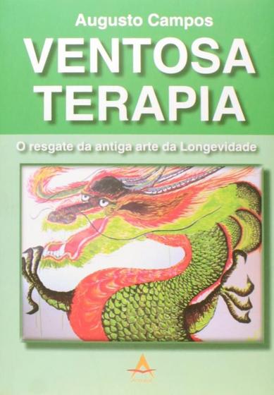 Imagem de Ventosaterapia - o resgate da antiga arte da longevidade - ANDREOLI