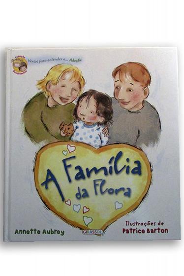 Imagem de Versos Para Entender A... Adoção: A Famíçia da Flora - Girassol