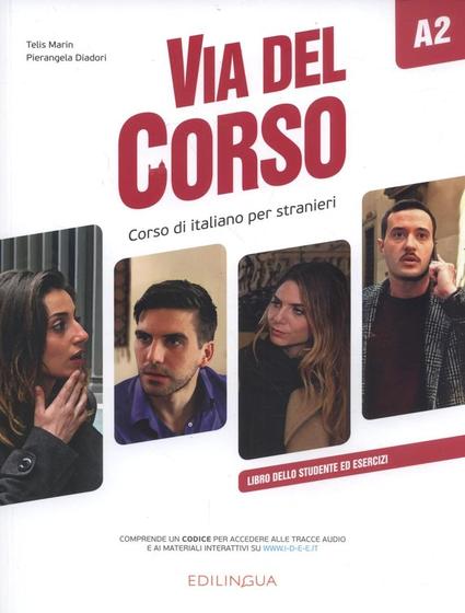 Imagem de Via del corso a2 - libro dello studente ed esercizi - EDILINGUA