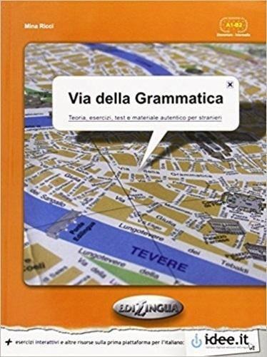 Imagem de Via Della Grammatica - Teoria, Esercizi, Test E Materiale Autentico Per Stranieri - Edilingua Edizioni