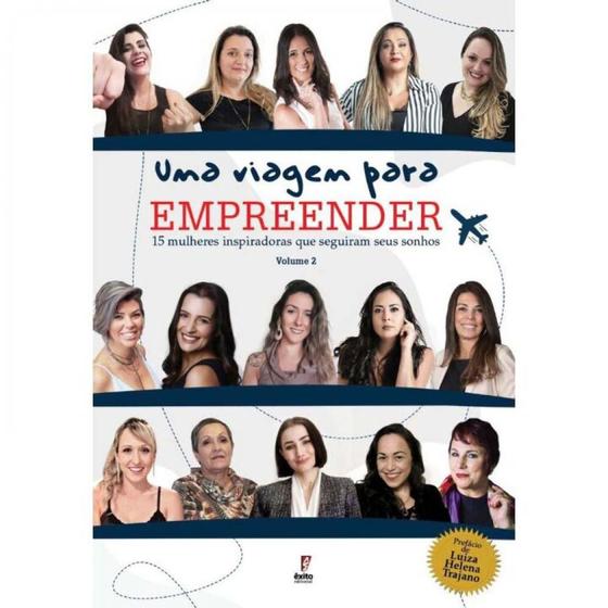 Imagem de Viagem para Empreender, Uma: 15 Mulheres Inspiradoras Que Seguiram Seus son - Exito Editora