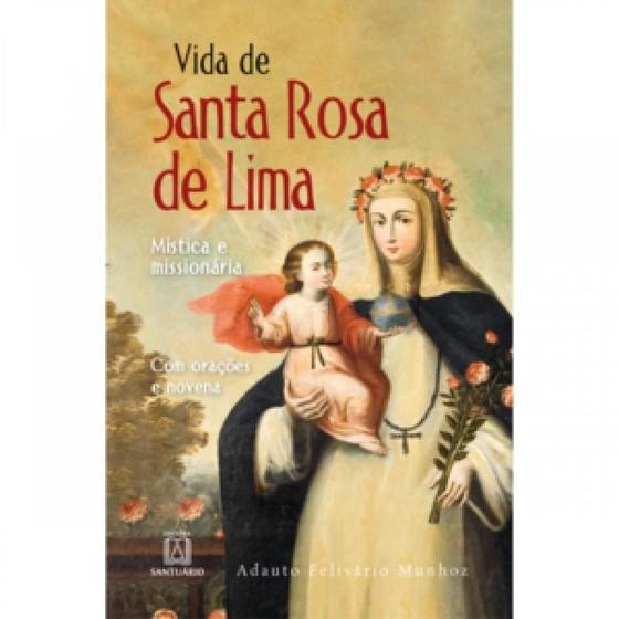 Imagem de Vida de Santa Rosa de Lima - SANTUARIO