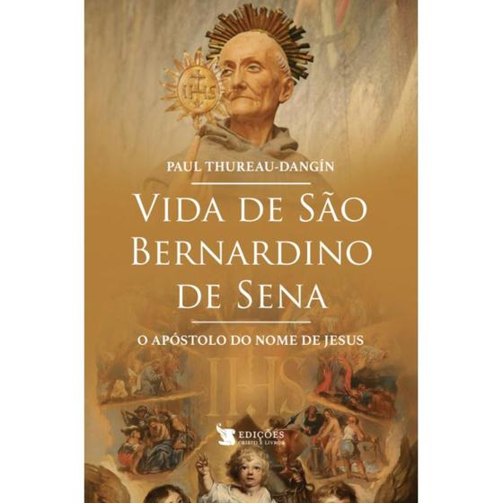 Imagem de Vida de São Bernardino de Sena ( Paul Thureau-Dangin )