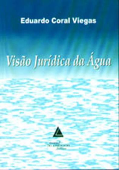 Imagem de Visão jurídica da água - LIVRARIA DO ADVOGADO