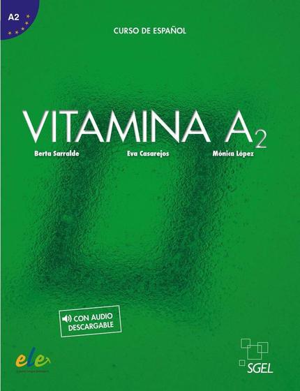 Imagem de Vitamina A2 - Libro Del Alumno Con Licencia Digital Y Audio Descargable - Sgel