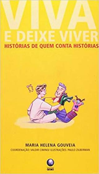 Imagem de Viva e Deixe Viver - Historias de Quem Conta Historias