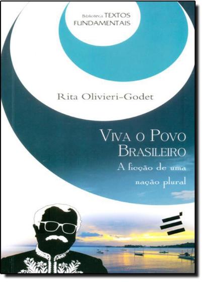 Imagem de Viva o Povo Brasileiro: A Ficção de Uma Nação Plural - Coleção Biblioteca Textos Fundamentais
