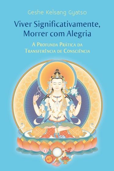 Imagem de Viver Significativamente, Morrer Com Alegria. - EDITORA THARPA BRASIL