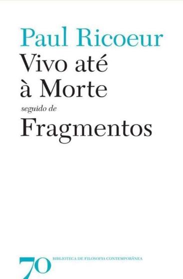 Imagem de Vivo ate a morte seguido de fragmentos - EDICOES 70