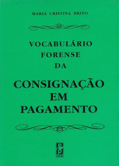Imagem de Vocabulário Forense da Consignação em Pagamento - Edipro