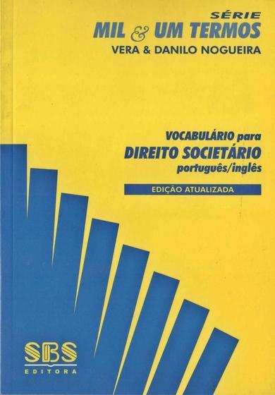 Imagem de Vocabulário Para Direito Societário - Português/Inglês - Série Mil & Um Termos - Edição Atualizada - SBS