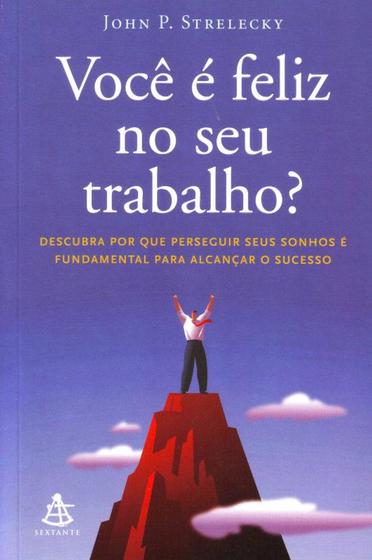 Imagem de Voce E Feliz No Seu Trabalho? - Sextante