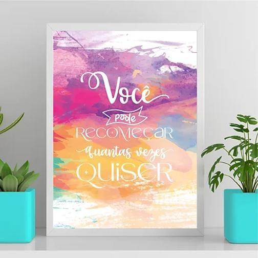 Imagem de Você Pode Recomeçar Quantas Vezes Quiser 33X24Cm - Com Vidro