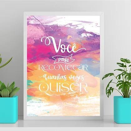 Imagem de Você Pode Recomeçar Quantas Vezes Quiser 33x24cm - com vidro