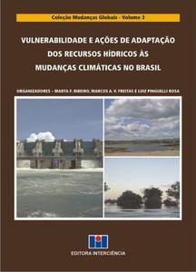 Imagem de Vulnerabilidade e Ações de Adaptação dos Recursos Hídricos Às Mudanças Climáticas No Brasil - Vol. 3