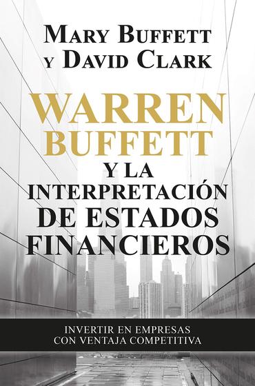 Imagem de Warren Buffett e a interpretação dos estados financeiros: invista em empresas com vantagem competitiva