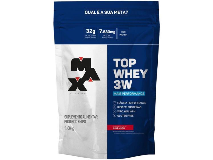 Imagem de Whey Protein Concentrado Isolado Hidrolisado - Max Titanium Top Whey 3W 1,8kg Morango