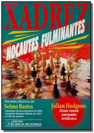 Imagem de Xadrez - nocautes fulminantes - CIENCIA MODERNA