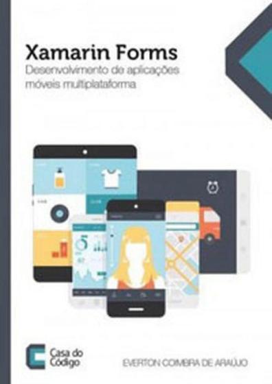 Imagem de Xamarin forms - desenvolvimento de aplicaçoes moveis multiplataforma