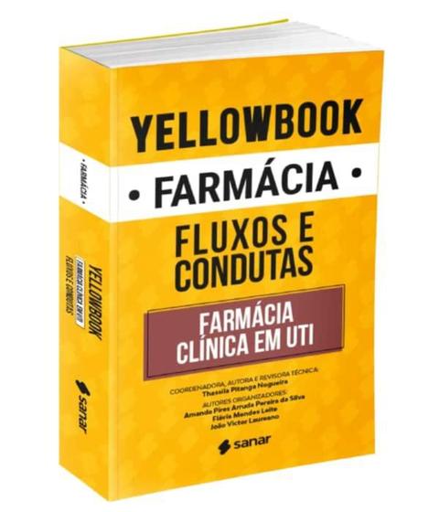 Imagem de Yellowbook Farmácia: Farmácia Clínica em UTI - 1ª Ed. - Sanar Editora - -  