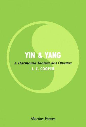 Imagem de Yin & Yang - A Harmonia Taoista dos Opostos - MARTINS MARTINS FONTES