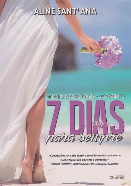 Imagem de 7 Dias Para Sempre - o Casamento - CHARME EDITORA                                    