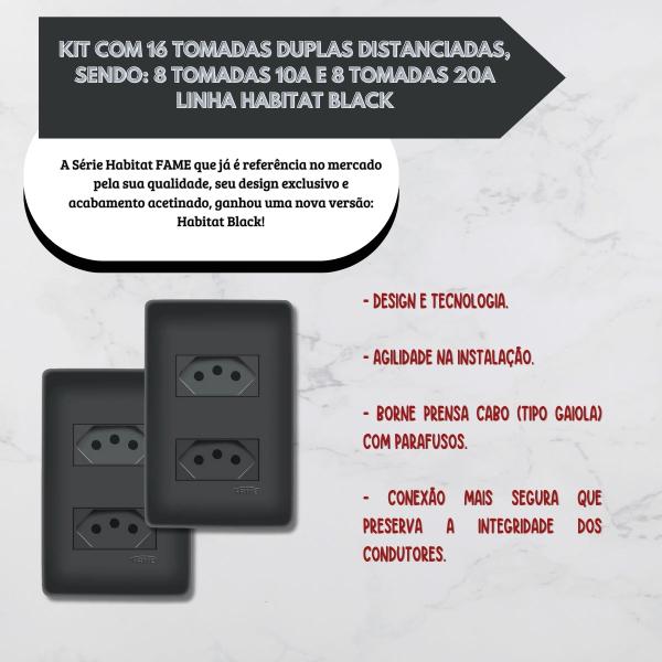 Imagem de 8 Tomadas Dupla Preta 2P+T Distanciadas 10A + 8 Tomadas Dupla Preta 2P+T Distanciadas 20A 250V Com Placa Habitat Black- FAME